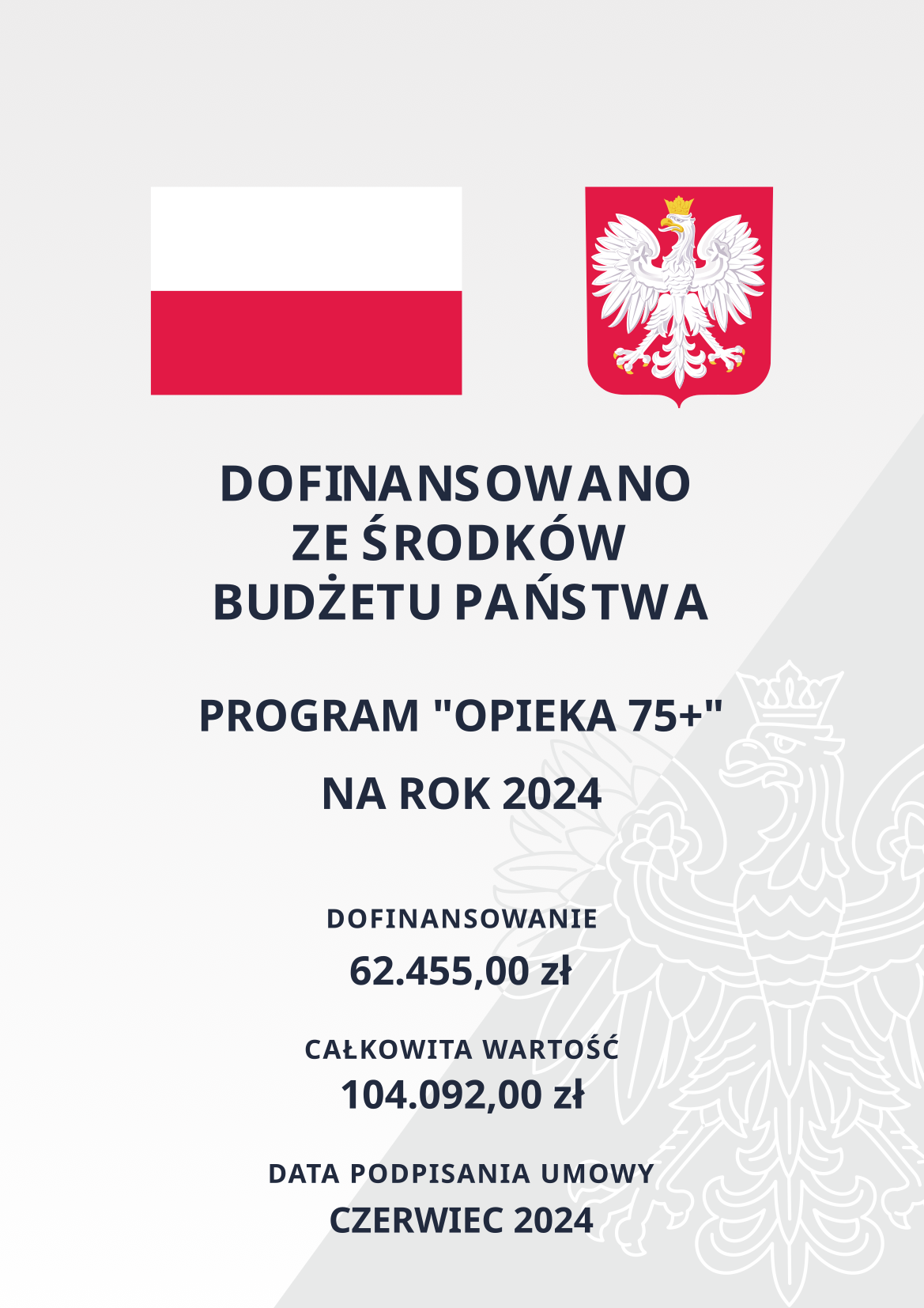 Plansza informacyjna - flaga, herb nazwa programu oraz źródło finansowania wraz z kwotami zgodnie z artykułem.